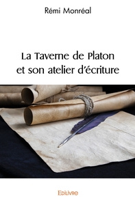La Taverne de Platon et son atelier d'écriture