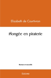 Plongée en piraterie