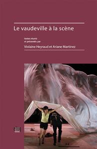 LE VAUDEVILLE A LA SCENE