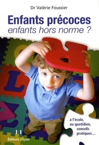 Enfants precoces, enfants hors normes ?