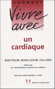 Comment vivre avec un cardiaque