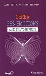 Gérer ses émotions avec l'auto-hypnose