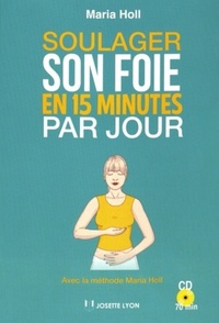 Soulager son foie en 15 minutes par jour