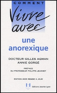 COMMENT VIVRE AVEC UNE ANOREXIQUE