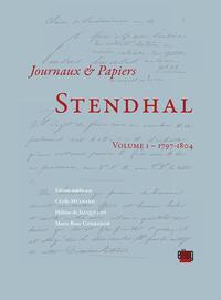 STENDHAL - VOLUME I - 1797-1804 - JOURNAUX ET PAPIERS