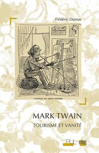 MARK TWAIN : TOURISME ET VANITE