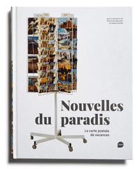 NOUVELLES DU PARADIS - LA CARTE POSTALE DE VACANCES - ILLUSTRATIONS, COULEUR