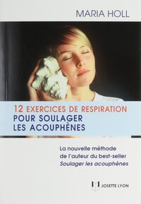 12 exercices de respiration pourr soulager les acouphenes
