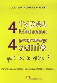 4 types hormonaux, 4 programmes santé