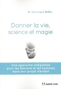 Donner la vie, science ou magie ?