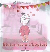 ELOISE EST A L'HOPITAL