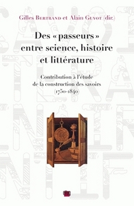 Des « passeurs » entre science, histoire et littérature