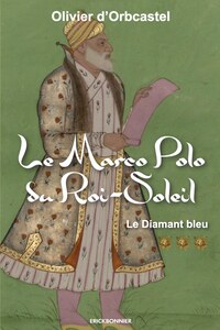 le marco polo du roi-soleil