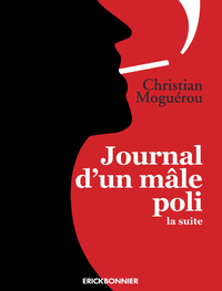 Journal d'un mâle poli, la suite