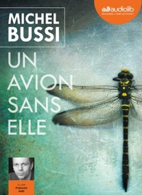 UN AVION SANS ELLE - LIVRE AUDIO 2 CD MP3