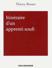 ITINERAIRE D'UN APPRENTI SOUFI