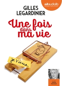 UNE FOIS DANS MA VIE - LIVRE AUDIO 1CD MP3 - POSTFACE LUE PAR L'AUTEUR - SUIVI D'UN ENTRETIEN AVEC L