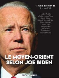 Le Moyen-Orient selon Joe Biden