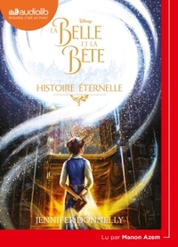 LA BELLE ET LA BETE - HISTOIRE ETERNELLE - LIVRE AUDIO 1 CD MP3