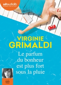LE PARFUM DU BONHEUR EST PLUS FORT SOUS LA PLUIE - LIVRE AUDIO 1 CD MP3