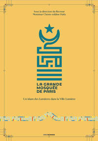 LA GRANDE MOSQUEE DE PARIS