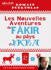 LES NOUVELLES AVENTURES DU FAKIR AU PAYS D'IKEA - LIVRE AUDIO 1 CD MP3 - SUIVI D'UN ENTRETIEN AVEC L