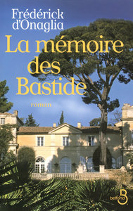 LA MEMOIRE DES BASTIDE