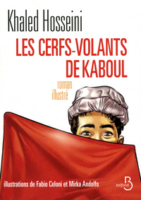 Les cerfs-volants de Kaboul (illustré)