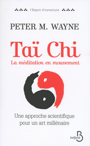 TAI CHI LA MEDITATION EN MOUVEMENT
