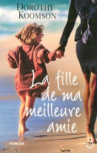 LA FILLE DE MA MEILLEURE AMIE