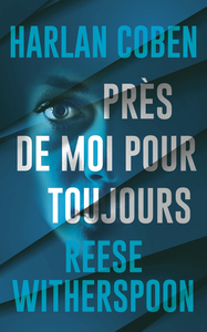 PRES DE MOI POUR TOUJOURS