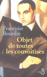 Objet de toutes les convoitises