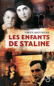 LES ENFANTS DE STALINE