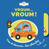 VROUM VROUM ! TIRE ET DECOUVRE... LES VEHICULES