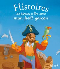 HISTOIRES DE PIRATES A LIRE AVEC MON PETIT GARCON