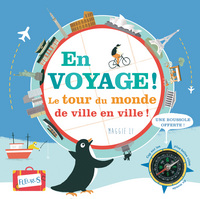 En voyage ! Le tour du monde de ville en ville