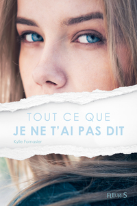 TOUT CE QUE JE NE T'AI PAS DIT