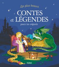 LES PLUS BEAUX CONTES ET LEGENDES POUR LES ENFANTS