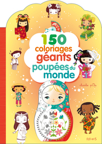 150 COLORIAGES POUR LES FILLES - POUPEES