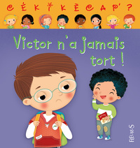 Victor n'a jamais tort, tome 3