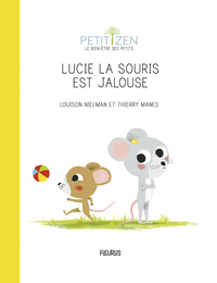 LUCIE LA SOURIS EST JALOUSE