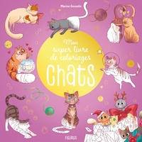 Mon super livre de coloriages   Chats