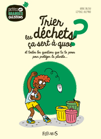 Trier les déchets, ça sert à quoi ?, tome 11