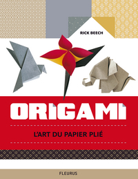 ORIGAMI L'ART DU PAPIER PLIE