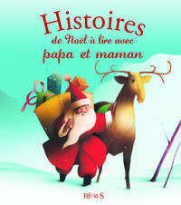 Histoires de Noël à lire avec papa et maman