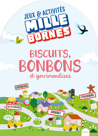 Biscuits, bonbons et gourmandises, tome 1