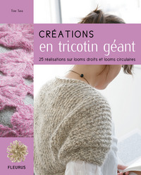 CREATIONS EN TRICOTIN GEANT