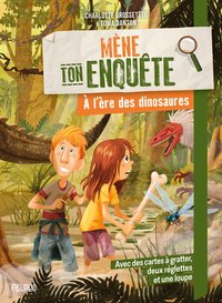 Mène ton enquête - A l'ère des dinosaures