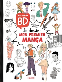 Mon atelier BD - Je dessine mon premier manga