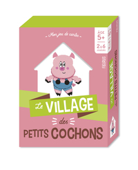 Le village des petits cochons   5 ans et +